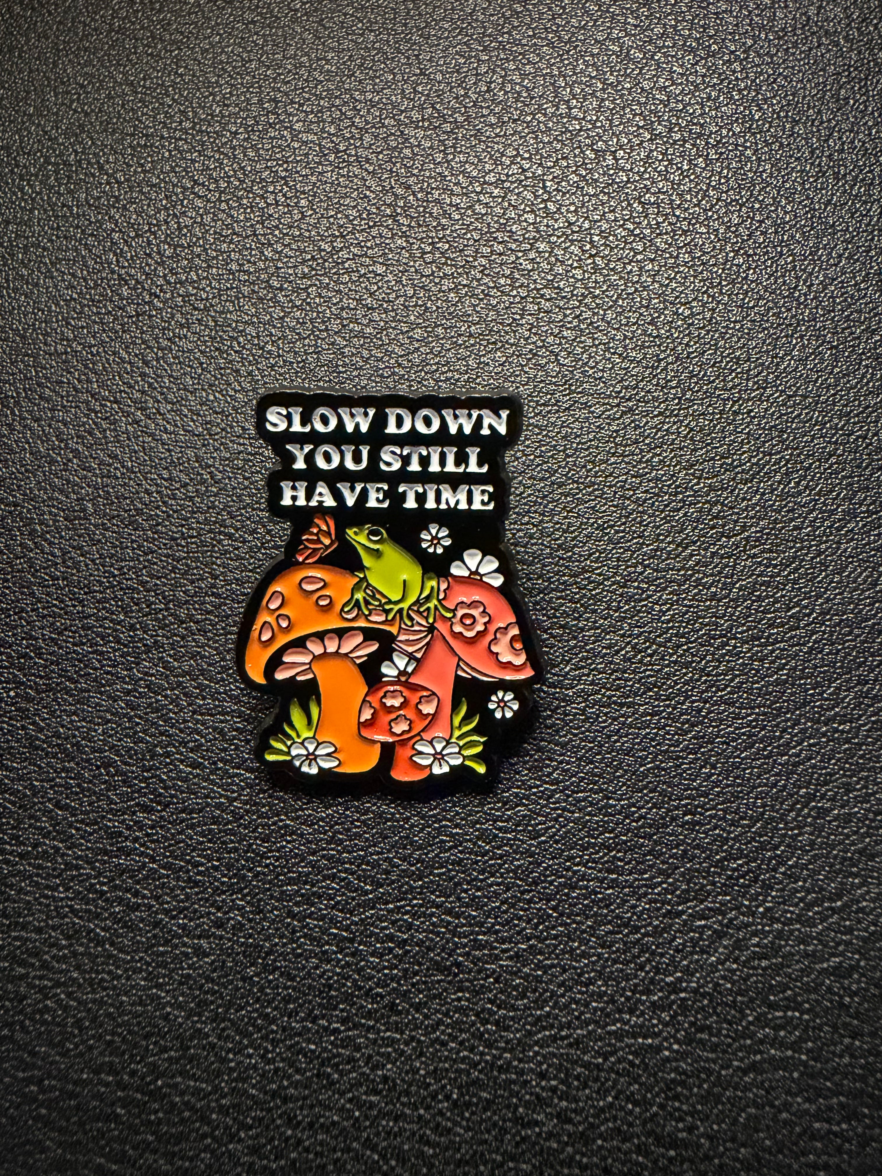 slow down life frog pin